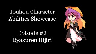 Touhou Character Abilities Showcase | Episode 2 | Byakuren