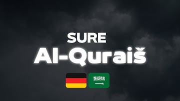 Sure Qurais | deutsche Übersetzung | Lautschrift | Mishary Rashid Alafasy | سورة قريش  | Sure 106