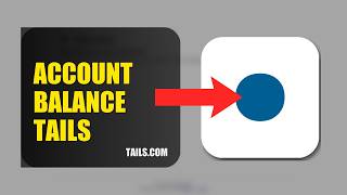How To Check Your Account Balance On Tails 2026 (SIMPLE GUIDE)