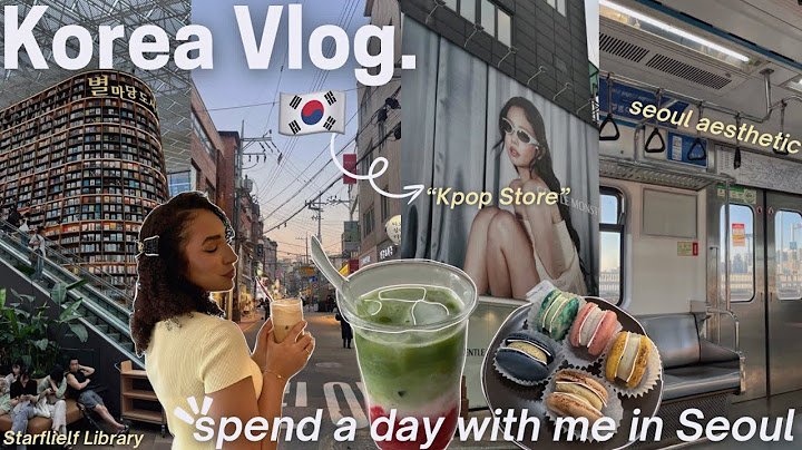 Korea Vlog 🇰🇷🍵 ‎أخيرا تحقق حلمي و زرت كوريا الجنوبية