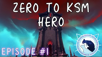 Zero to KSM Hero - Episode #1: Leveling and Gearing