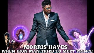 Morris Hayes -  When Iron Man Tried To Meet Prince