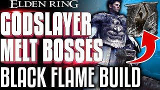 Elden Ring GODSLAYER BUILD GUIDE - BEST BLACK FLAME BUILD THAT DESTROYS BOSSES screenshot 5