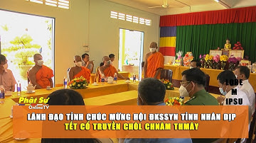 KIÊN GIANG: LÃNH ĐẠO TỈNH CHÚC TẾT HỘI ĐKSSYN TỈNH NHÂN DỊP TẾT CỔ TRUYỀN CHÔL CHNĂM THMÂY