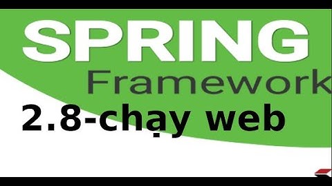 SpringMVC - 2.8 - Chạy chương trình trong spring mvc