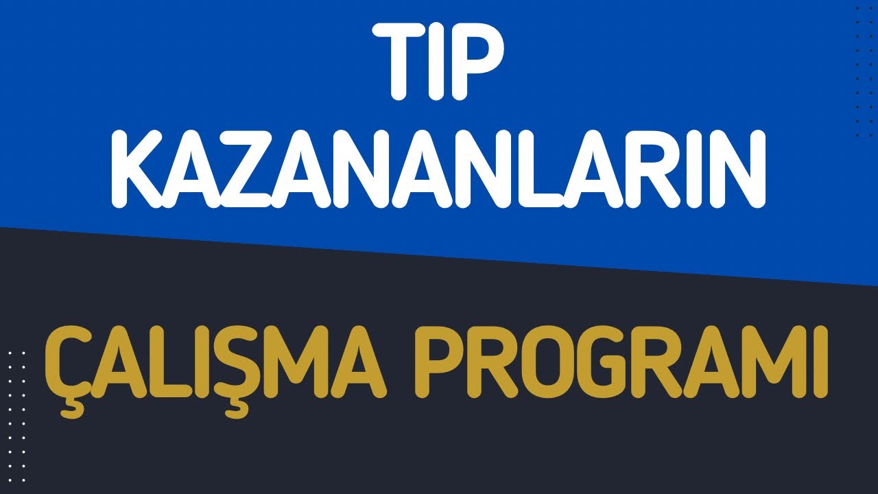 Tıp kazananların çalışma programı