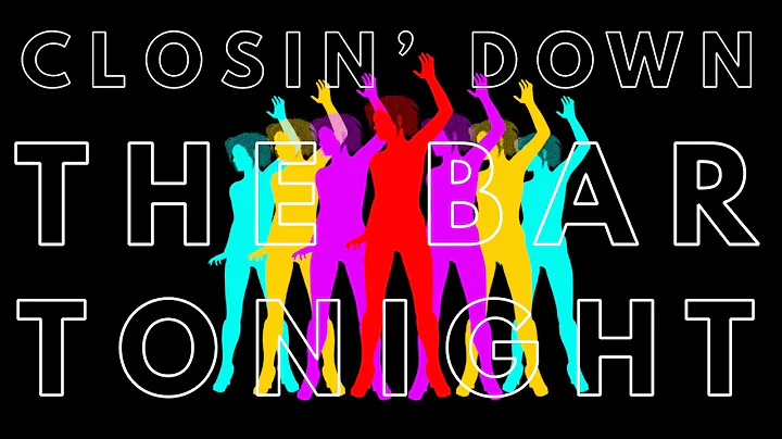Closin' Down The Bar Tonight (Official) [HD] Music...