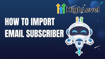 How to Import Email Subscriber List to GoHighLevel | Quick Tutorial 2025