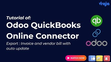 4- Odoo Quickbooks Online Connector : Export Invoice and Vendor bill with Auto Update