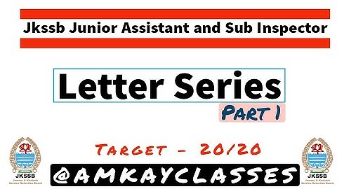 Letter Series Part 1 | Jkssb Junior Assistant and JKP Sub Inspector @AMKAYCLASSES