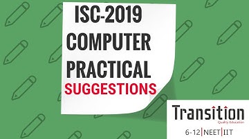 ISC 2019 Computer Practical II Important Suggestions ISC Computer Practical II ISC Practical