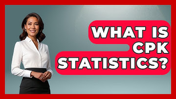 What Is CPK Statistics? - The Friendly Statistician