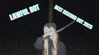 Lawful discord bot best in #2025