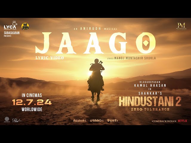 Hindustani 2 - Jaago Lyric Video | Kamal Haasan | Shankar | Anirudh | Subaskaran | Manoj Muntashir class=