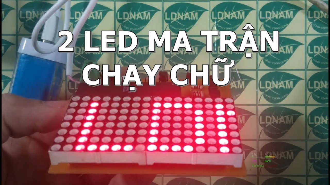 [Hướng dẫn] Làm hai LED ma trận chạy chữ đơn giản đa dụng – 89S52 lập trình C [LDNam]