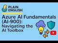 Azure AI Fundamentals: Navigating the AI Toolbox (No Code!)