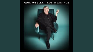 Video thumbnail of "Paul Weller - May Love Travel with You"