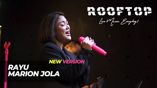 RAYU - MARION JOLA NEW VERSION LIVE AT ROOFTOP COFFEE