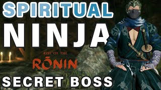 SECRET BOSS | Spiritual Ninja ► Rise of the Ronin