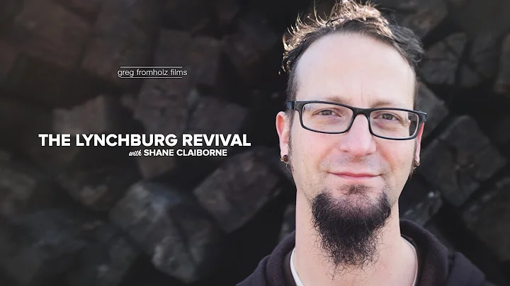 The Lynchburg Revival with Shane Claiborne