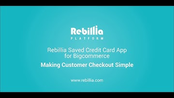 Rebillia Saved Credit Card App for BigCommerce