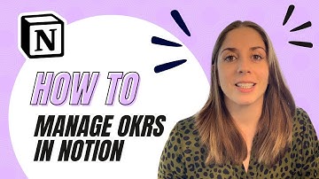 How to manage multi-level OKRs in Notion (using a template)