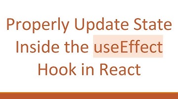 Properly Update State Inside the useEffect Hook in React