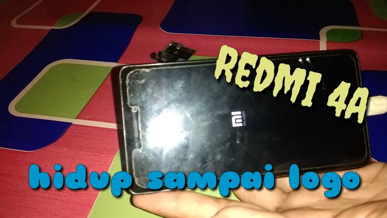 cara perbaiki hp dices hidup sampai logo || Xiaomi Redmi 4A