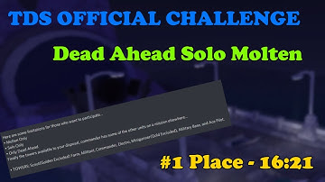 #1 TDS OFFICIAL CHALLENGE  Dead Ahead Molten Mode Solo, 1st Place  || Tower Defense Simulator