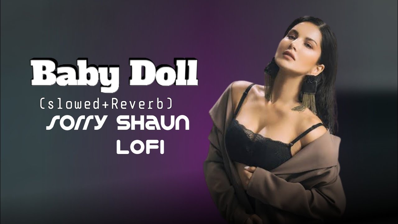 Baby Doll Kanika Kapoorsorryshsun Meet Bros Anjjan (slowed version