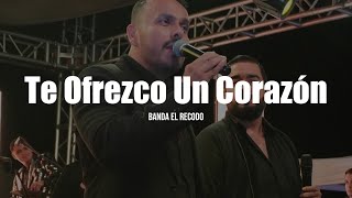Banda El Recodo - Te Ofrezco Un Corazón (LETRA)