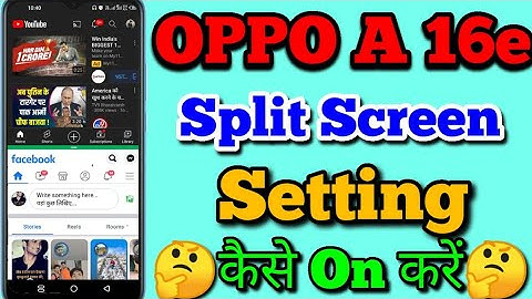 How To Use Split Screen Setting in Oppo A 16e || Oppo A 16e main Split Screen Kaise Karen ||