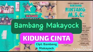 Kidung Cinta  Bambang Makayock