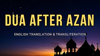 Dua After Azan Full With English Translation & Transliteration | After Adhan Dua in Arabic Audio