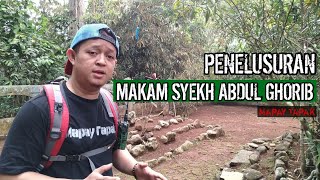 MAKAM SYEKH ABDUL GHORIB | KERAMAT TASIKMALAYA