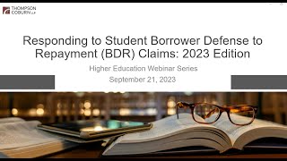 Responding to Student Borrower Defense to Repayment (BDR) Claims: 2023 Edition