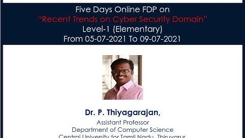 ATAL FDP Session 11: Essentials of Cryptography by Dr P Thiyagarajan