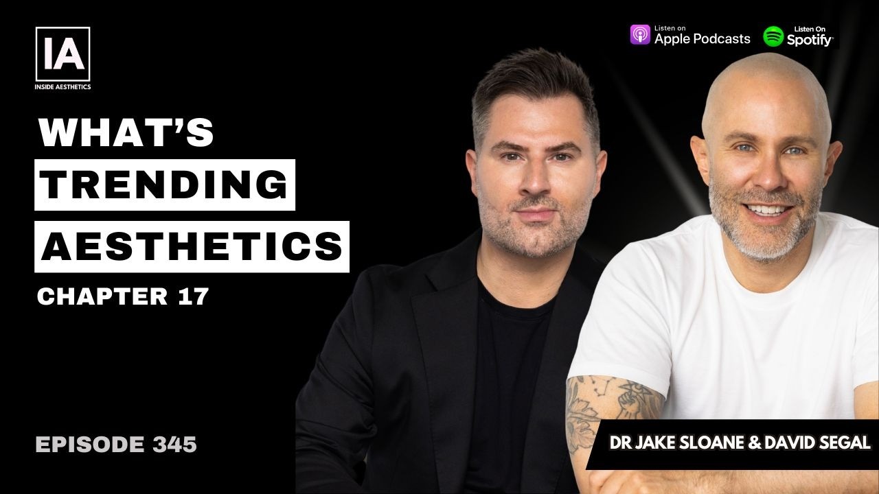 Episode 345 What's Trending in Aesthetics (Chapter 17) - YouTube