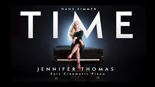 TIME (Hans Zimmer)  Jennifer Thomas (Epic Piano and Orchestra)