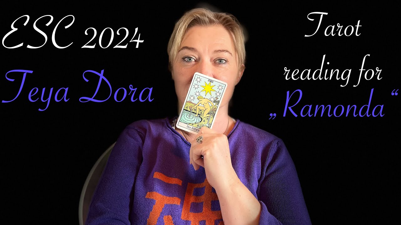 ESC 2024 🇷🇸 Tarot Reading for Serbia Prediction for Teya Dora: "Ramonda ...