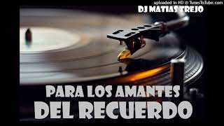 Musica Del Recuerdo - Dj Matias Trejo