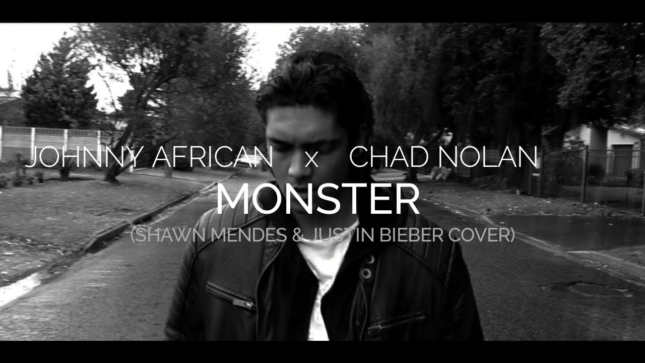 Shawn Mendes & Justin Bieber - Monster (Cover by Johnny African & Chad Nolan)