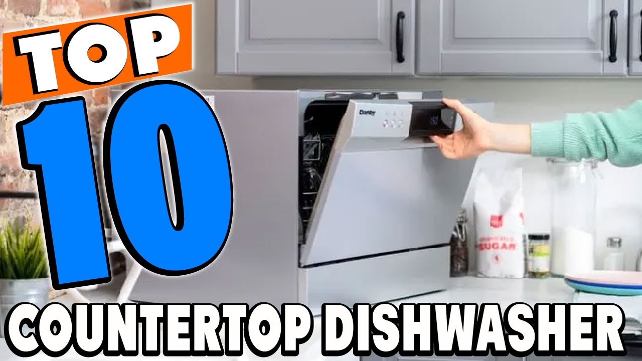 5 Best Countertop Dishwasher 