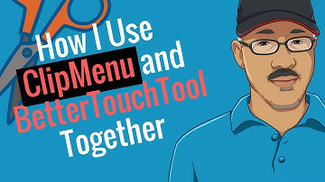 How I Use ClipMenu and BetterTouchTool Together