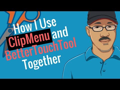 How I Use ClipMenu and BetterTouchTool Together