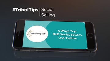 5 Ways Top B2B Social Sellers Use Twitter