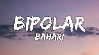 Bahari - Bipolar (Lyrics) Resimi
