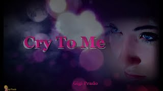 Cry To Me - Ray Dylan (tradução)