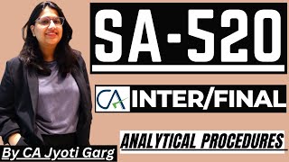 SA 520 "Analytical Procedures" | Quick Revision | CA Inter - CA Final | By @CAJyotiGarg