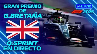 🔵 F1 EN DIRECTO | GP de GRAN BRETAÑA 2026 #9 | CLASIFICACIÓN SPRINT
